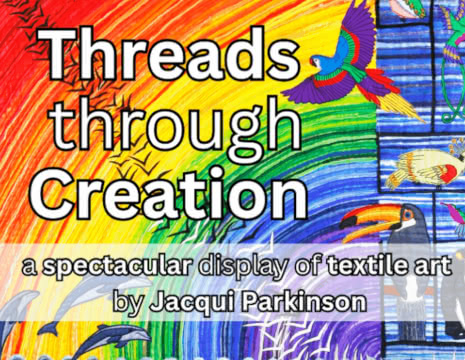 Threads Through Creation - Spectacular display of Textile Art